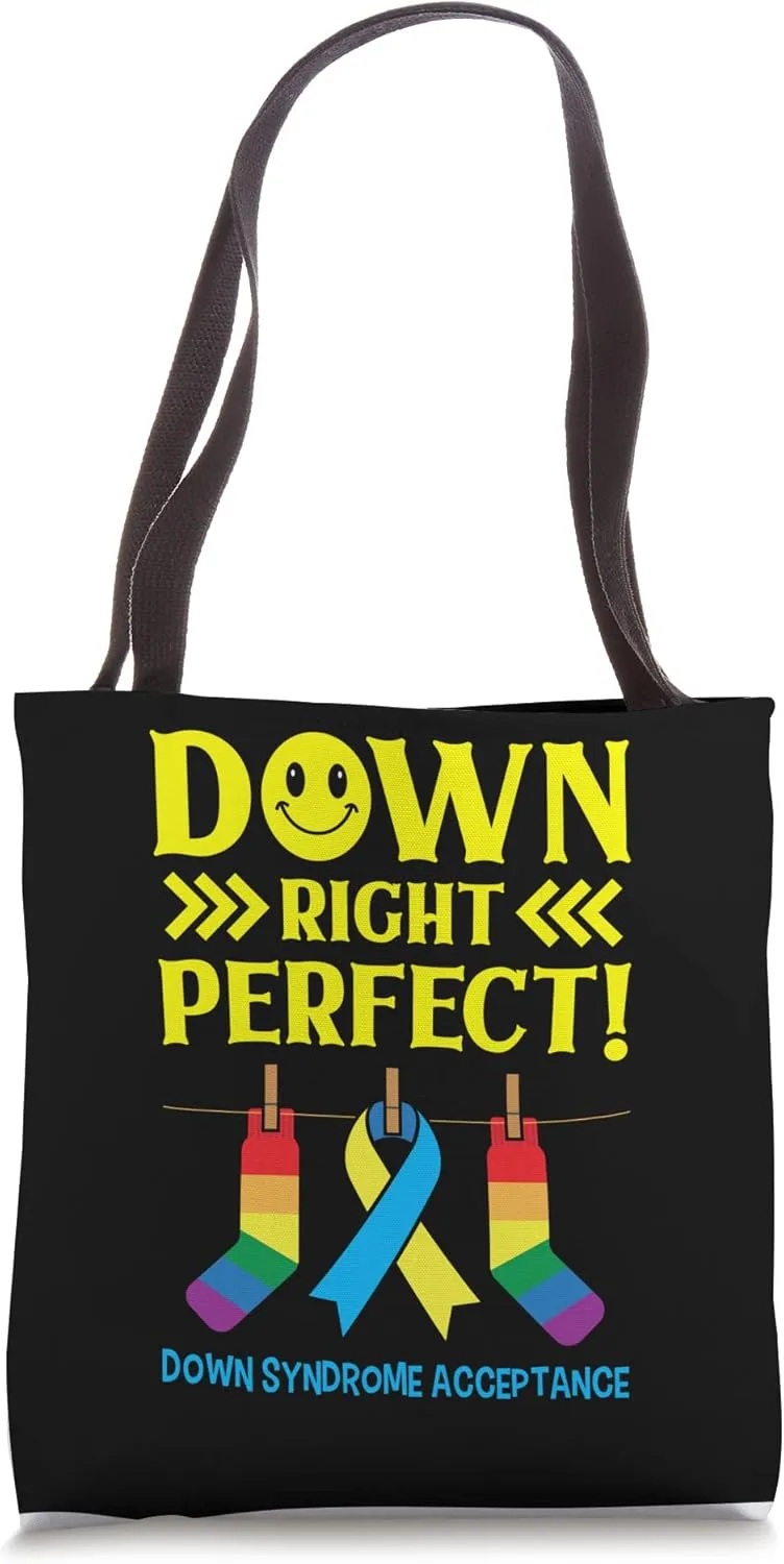 Down Right Perfect! Down Syndrome Awareness Acceptance Tote Bag