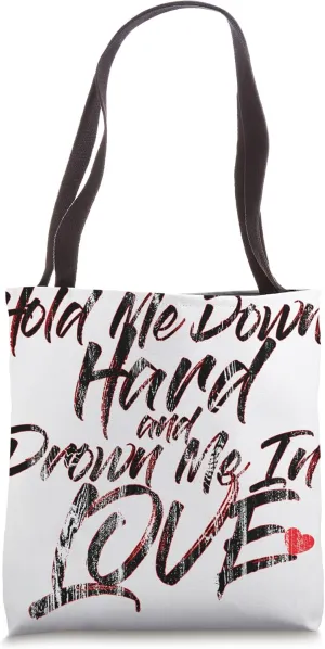 Drown Me In Love. Tote Bag