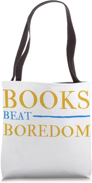 Funny Books Beat Boredom Quote Reading Tote Bag