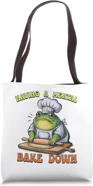 Having A Mental Bake Down Funny Frog Tote Bag