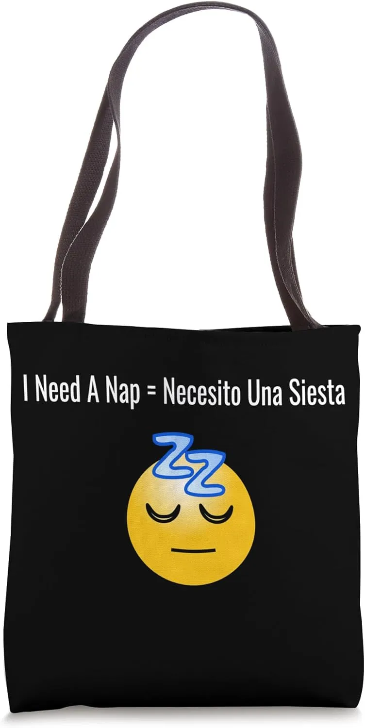 I need a nap spanish translation design Tote Bag
