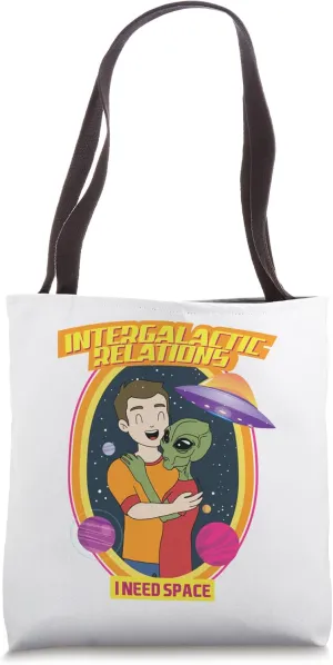 Intergalactic Relations - I Need Space Tote Bag