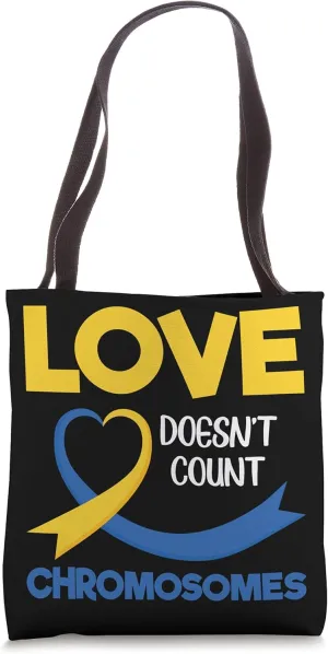 Love Doesnt Count Chromosomes Down Syndrome Awareness Tote Bag