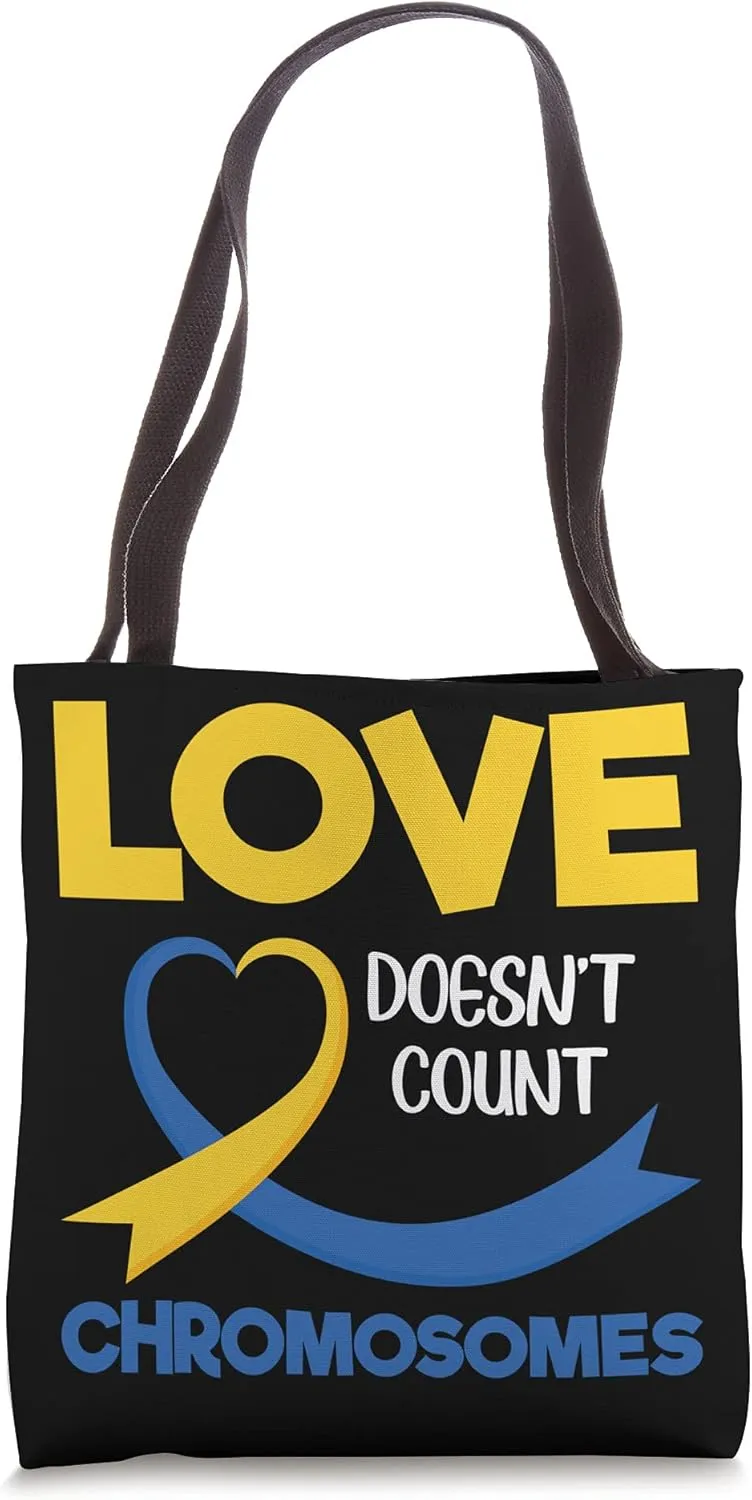 Love Doesnt Count Chromosomes Down Syndrome Awareness Tote Bag