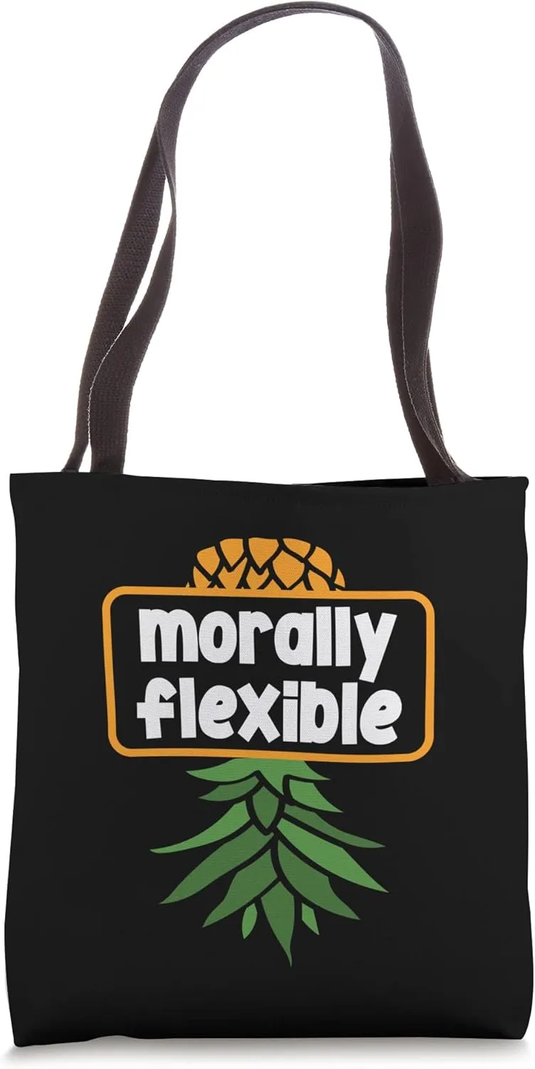 Morally Flexible Upside Down Pineapple Funny Swinger Tote Bag