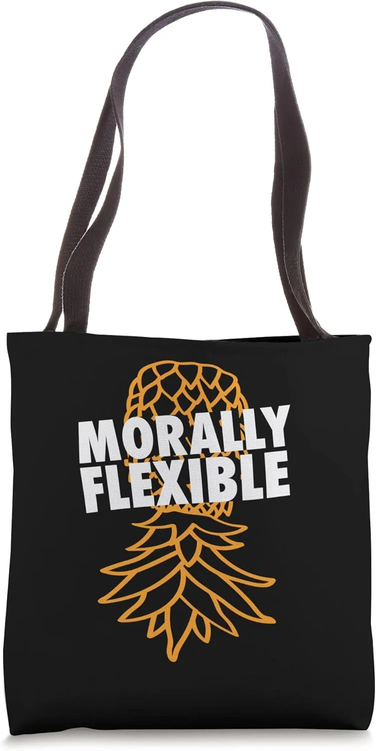 Morally Flexible Upside Down Pineapple Funny Swinger Tote Bag