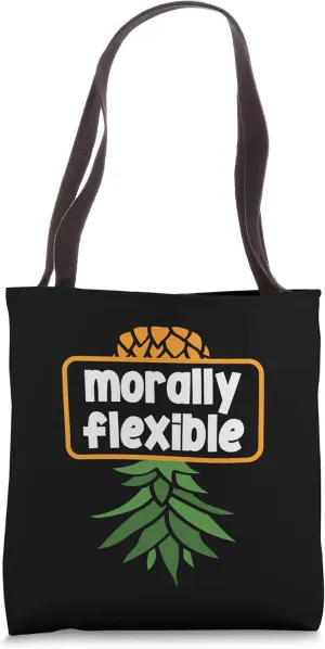 Morally Flexible Upside Down Pineapple Funny Swinger Tote Bag