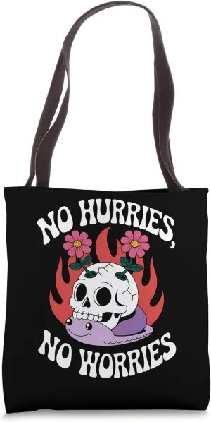 No Hurries No Worries - Dark Humor Snail Tote Bag
