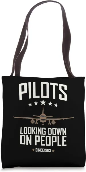Pilots Looking Down on People Since 1903 pilot aesthetic Tote Bag