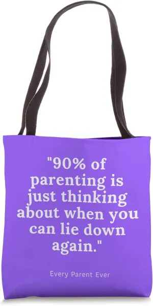 Purple: Funny Parenting Saying, Sleeping Percentage Quote Tote Bag