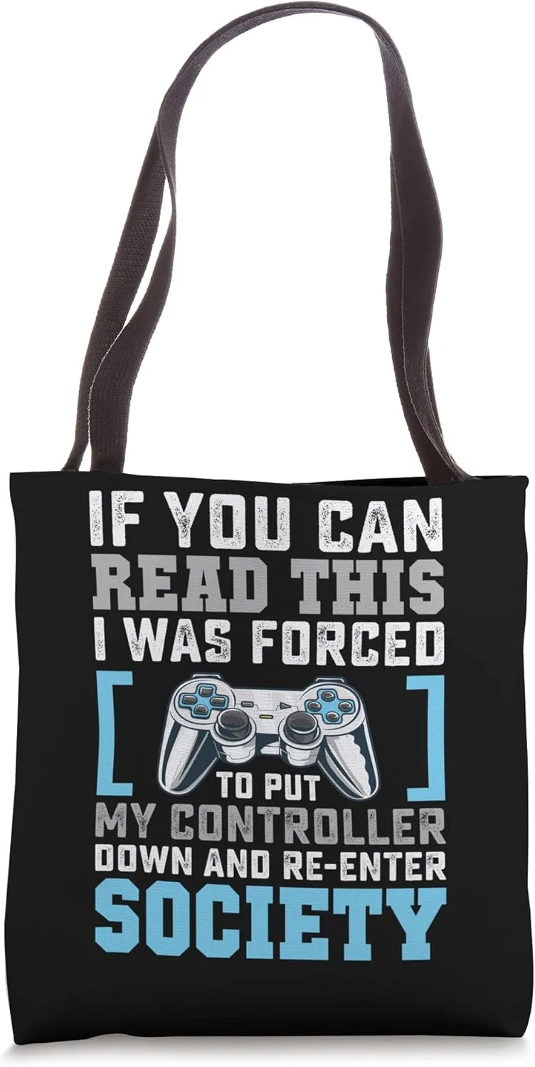 Put Controller Down Re-Enter Society Funny Gamer Tote Bag