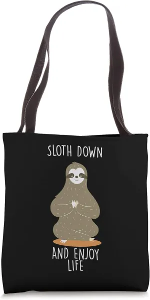 Sloth Down And Enjoy Life Lazy Inspirational Inactive Tote Bag