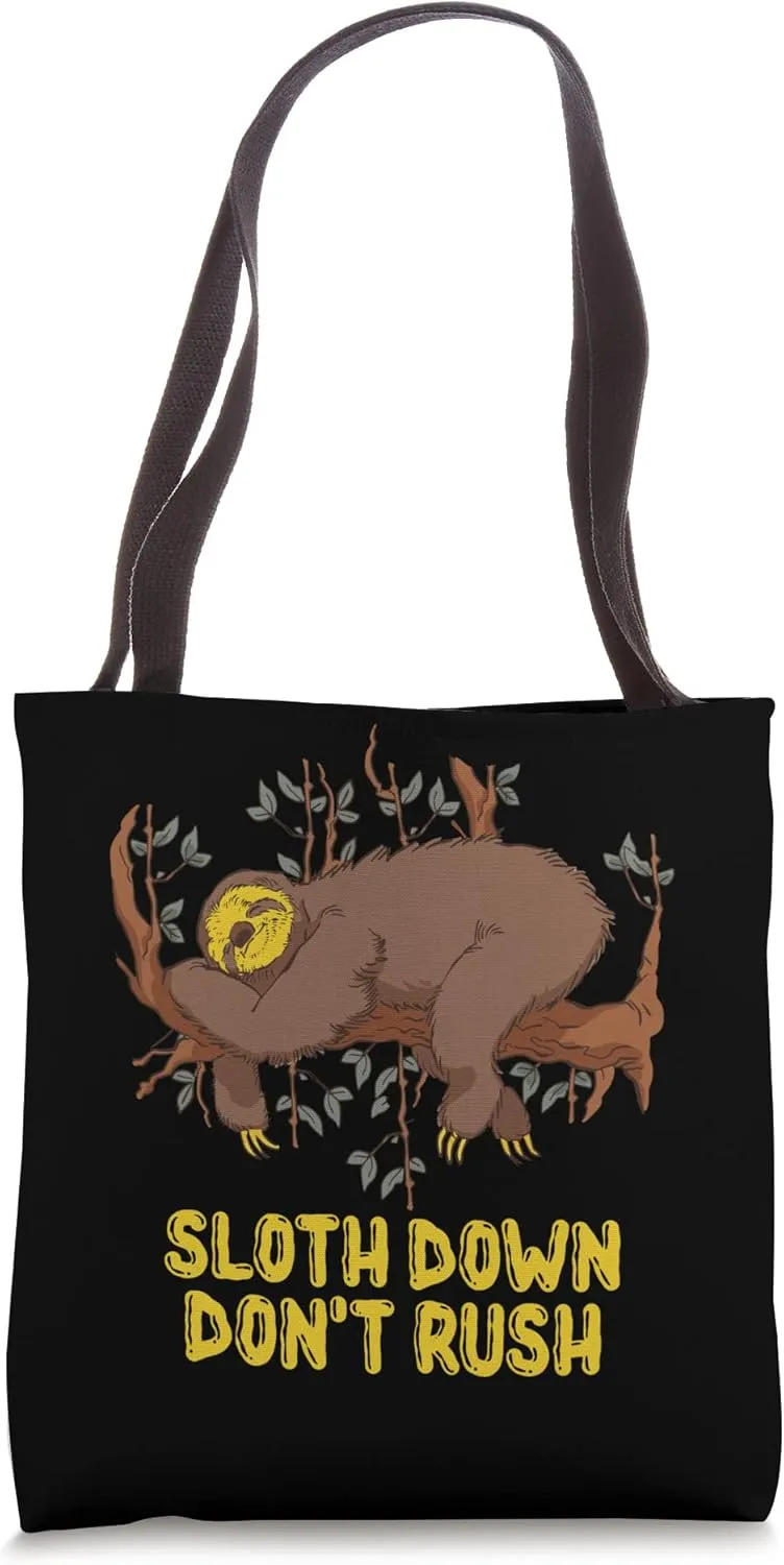 Sloth Down Dont Rush Funny Lazy Humor Inactive Tote Bag