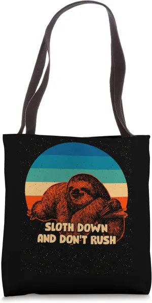 Sloth Down Dont Rush Funny Lazy Humor Inactive Tote Bag