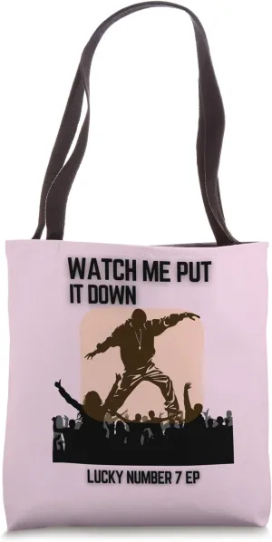WATCH ME PUT IT DOWN Tote Bag