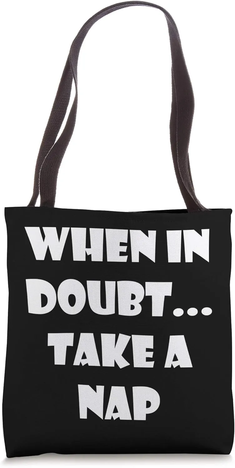When in Doubt Take a Nap Sleeping Lazy Funny Tote Bag